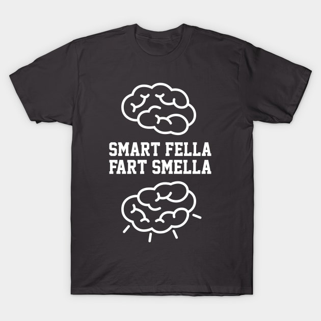 Smart fella - Fart smella T-Shirt by JadeTees